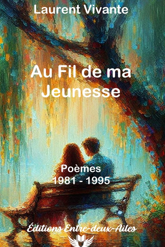 Au Fil de ma Jeunesse - Laurent Vivante